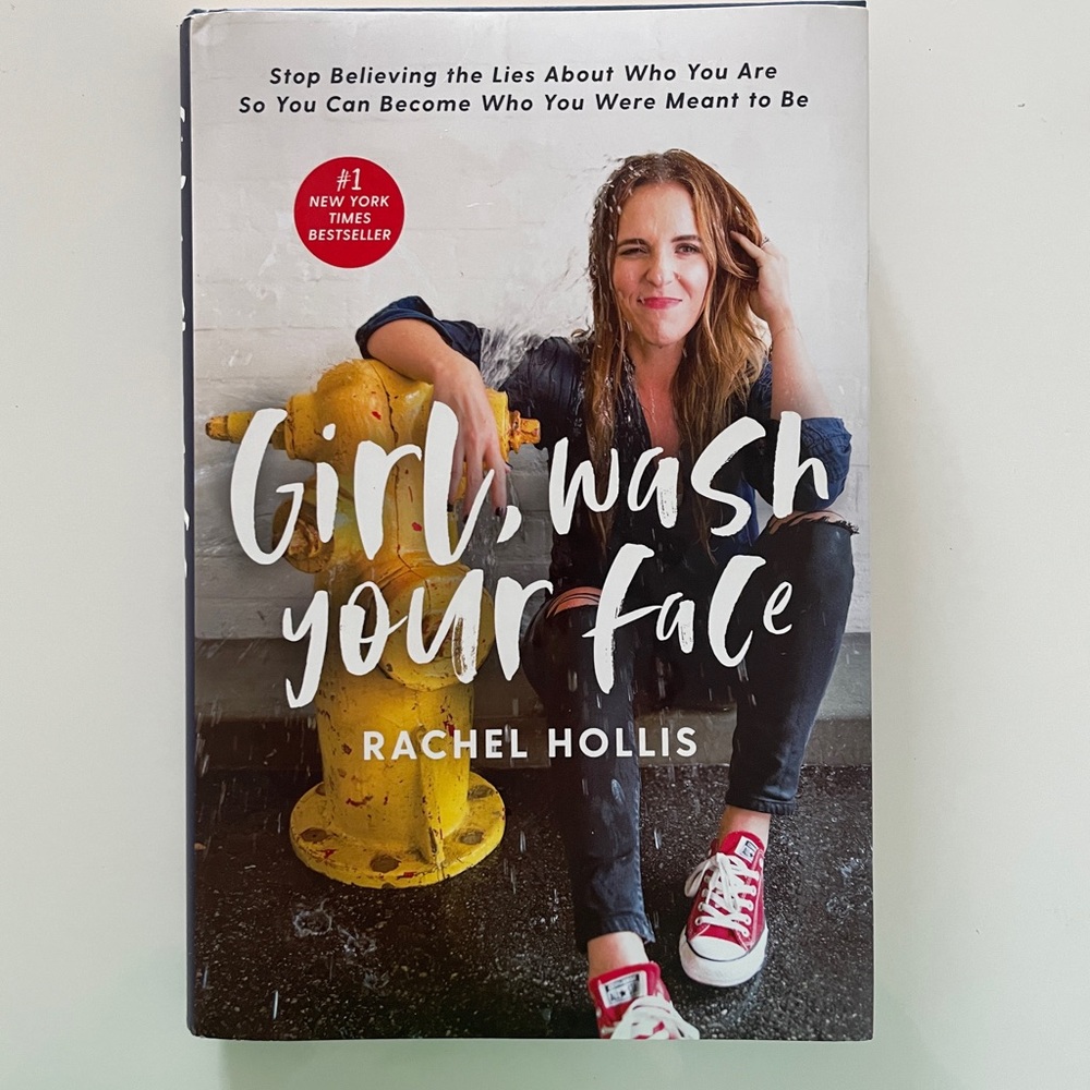 Girl Wash Your Face by Rachel Hollis